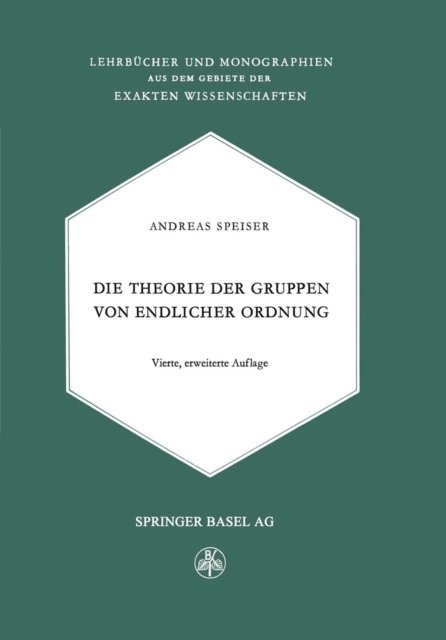 Andreas Speiser - Die Theorie der Gruppen von Endlicher Ordnung, E-bok