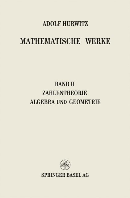 Adolf Hurwitz - Mathematische Werke, E-bok