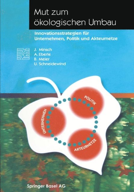 U. Schneidewind, J. Minsch, B. Meier, A. Eberle - Mut zum ökologischen Umbau, E-bok