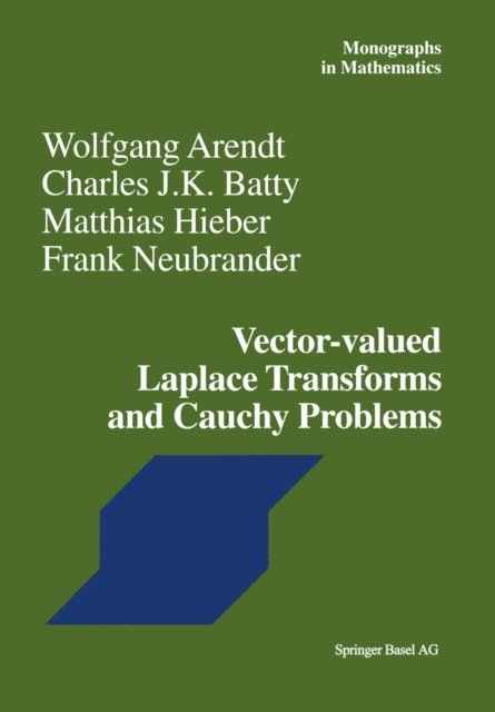 Frank Neubrander, Charles J.K. Batty, Wolfgang Arendt - Vector-valued Laplace Transforms and Cauchy Problems, E-bok
