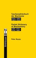 Taschenworterbuch der Biochemie / Pocket Dictionary of Biochemistry