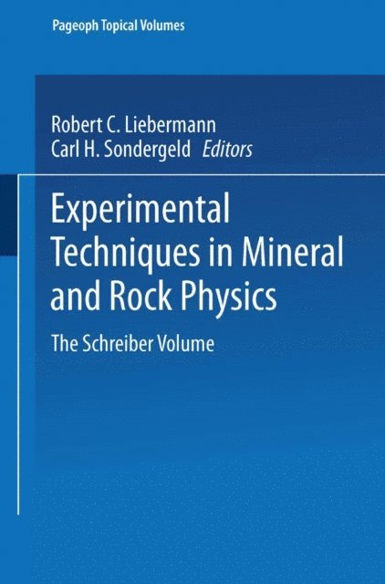 Carl H. Sondergeld, Robert C. Liebermann - Experimental Techniques in Mineral and Rock Physics, E-bok