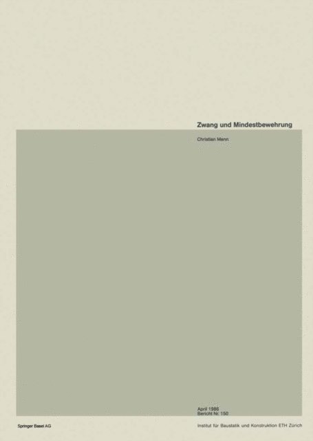 C. Menn - Zwang und Mindestbewehrung, E-bok