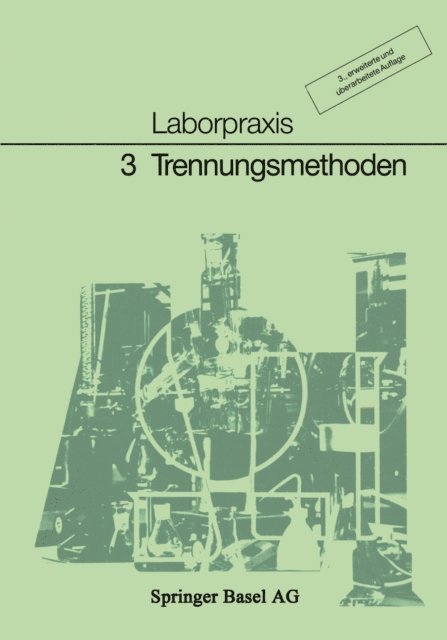 WORFEL, MEURY, LUTHI, FREY, CLAUS, BITZER, ALLEMANN - Laborpraxis Band 3: Trennungsmethoden, E-bok