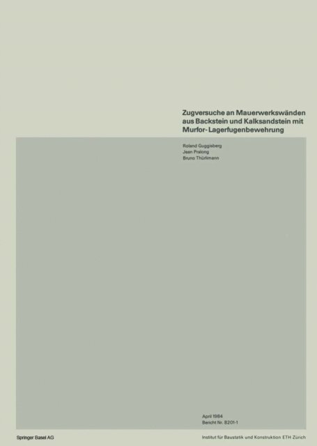 Thurlimann, Pralong, R. Guggisberg - Zugversuche an Mauerwerkswänden aus Backstein und Kalksandstein mit Murfor-Lagerfugenbewehrung, E-bok