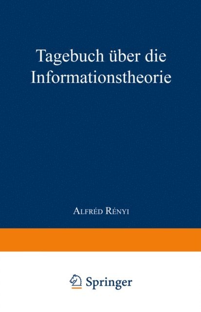 A. Renyi - Tagebuch über die Informationstheorie, E-bok
