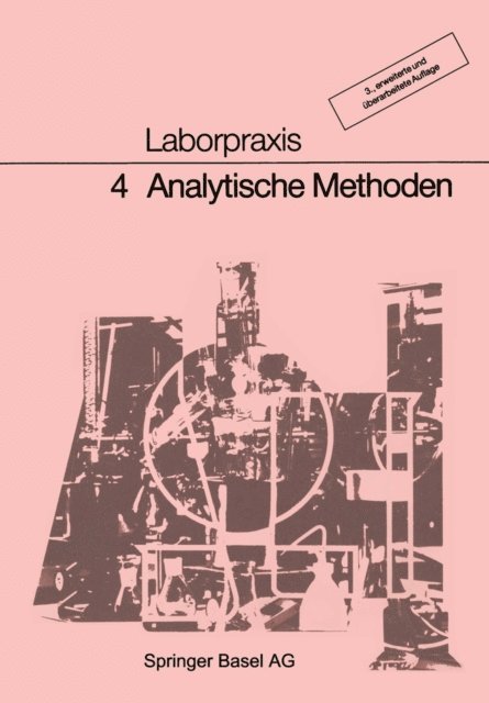 WORFEL, MEURY, LUTHI, FREY, CLAUS, BITZER, ALLEMANN - Laborpraxis Band 4: Analytische Methoden, E-bok