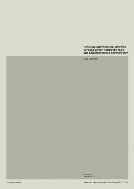 H. Bachmann - Schwingungsverhalten teilweise vorgespannter Konstruktionen aus Leichtbeton und Normalbeton, E-bok