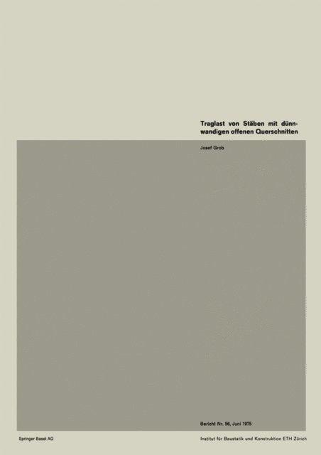 J. Grob - Traglast von Stäben mit dünnwandigen offenen Querschnitten, E-bok