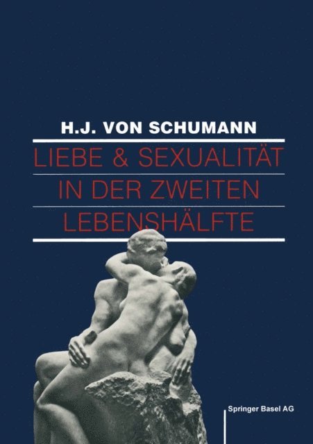 Graf-Baumann, Schuhmann - Liebe und Sexualität in der zweiten Lebenshälfte, E-bok