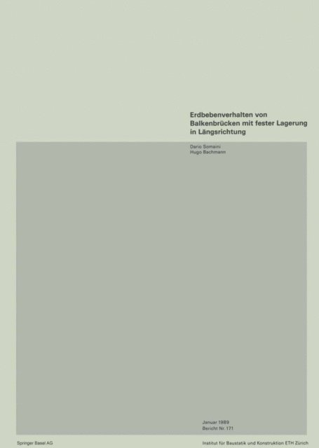 Bachmann, Somaini - Erdbebenverhalten von Balkenbrücken mit fester Lagerung in Längsrichtung, E-bok