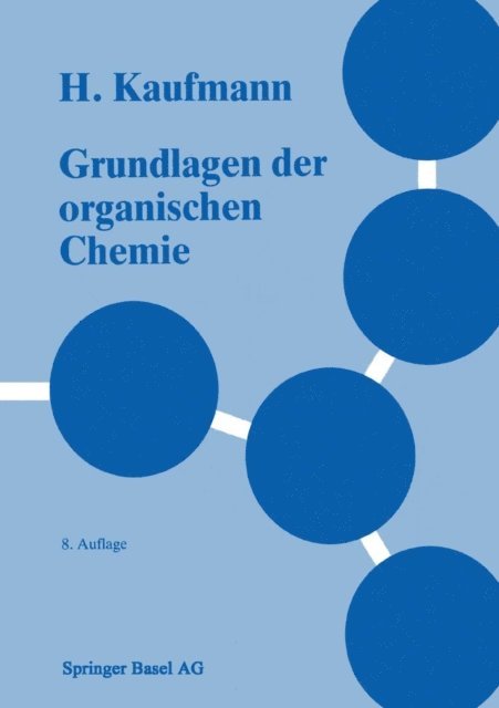 KAUFMANN - Grundlagen der organischen Chemie, E-bok