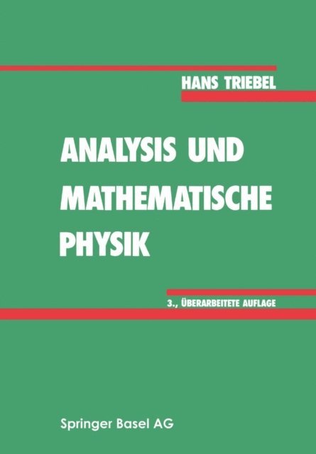 Hans Triebel - Analysis und mathematische Physik, E-bok