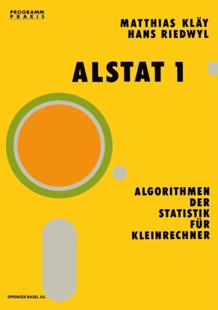 Riedwyl, Klay - ALSTAT 1 Algorithmen der Statistik für Kleinrechner, E-bok
