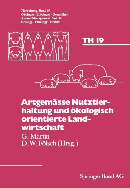 BOEHNCKE, MARTIN, FOLSCH - Artgemässe Nutztierhaltung und ökologisch orientierte Landwirtschaft, E-bok