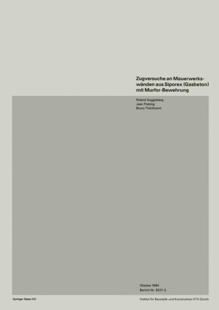 THURLIMANN, PRALONG, GUGGISBERG - Zugversuche an Mauerwerkswänden aus Siporex (Gasbeton) mit Murfor-Bewehrung, E-bok