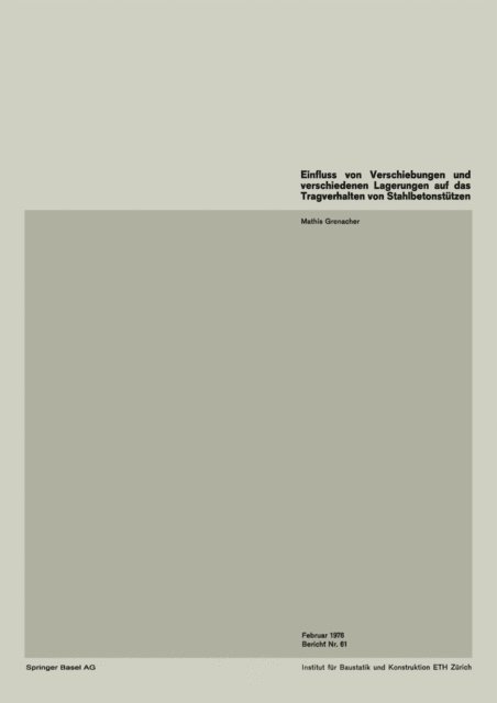 M. Grenacher - Einfluss von Verschiebungen und verschiedenen Lagerungen auf das Tragverhalten von Stahlbetonstützen, E-bok