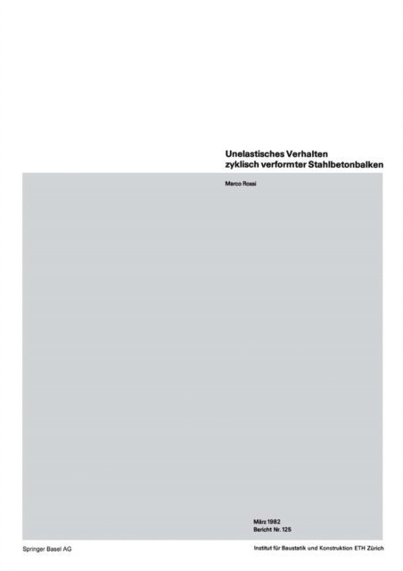 M. Rossi - Unelastisches Verhalten zyklisch verformter Stahlbetonbalken, E-bok