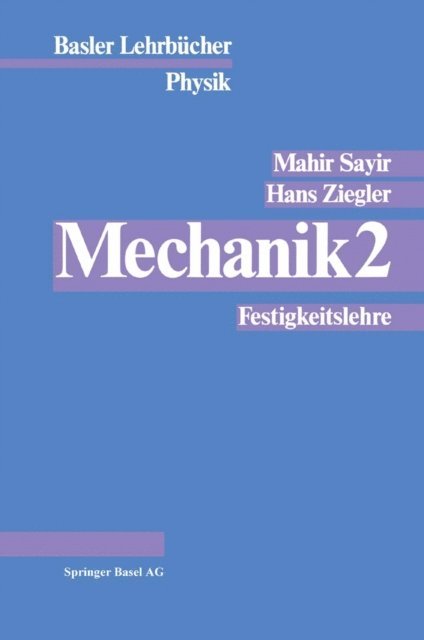 Ziegler, M. Sayir - Mechanik 2, E-bok