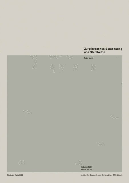 P. Marti - Zur plastischen Berechnung von Stahlbeton, E-bok