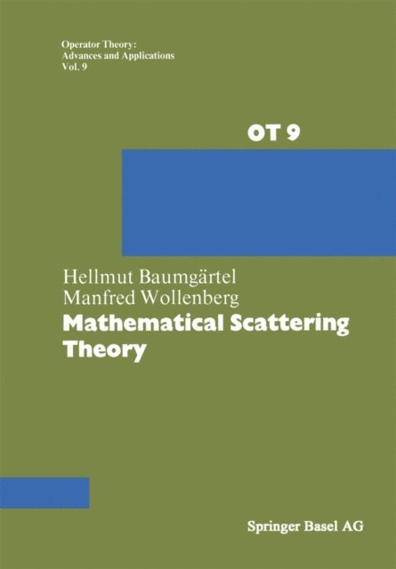 Wollenberg, Baumgartel - Mathematical Scattering Theory, E-bok. Tillgänglighet: Lägg i varukorg