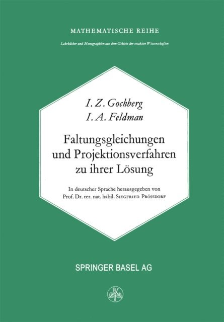 Feldmann, I. Gohberg - Faltungsgleichungen und Projektionsverfahren zu ihrer Lösung, E-bok
