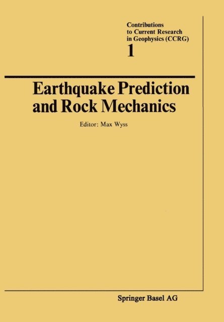 WYSS - Earthquake Prediction and Rock Mechanics, E-bok