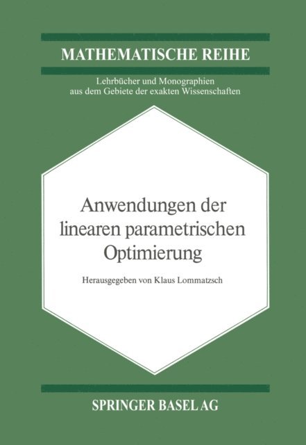 Klaus Lommatzsch - Anwendungen der Linearen Parametrischen Optimierung, E-bok