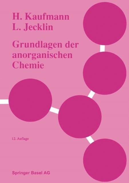 Jecklin, H. Kaufmann - Grundlagen der anorganischen Chemie, E-bok