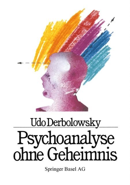 BAUMANN, GRAF, DERBOLOWSKY - Psychoanalyse ohne Geheimnis, E-bok