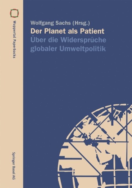 Wolfgang Sachs - Der Planet als Patient, E-bok