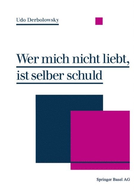 DERBOLOWSKY - Wer mich nicht liebt, ist selber schuld, E-bok