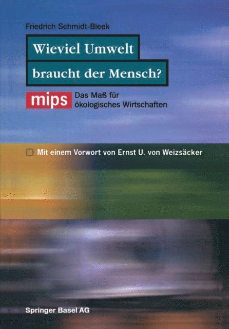 Friedrich Schmidt-Bleek - Wieviel Umwelt braucht der Mensch?, E-bok
