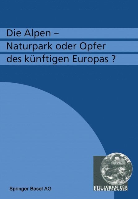 Fluhler - Die Alpen — Naturpark oder Opfer des künftigen Europas?, E-bok
