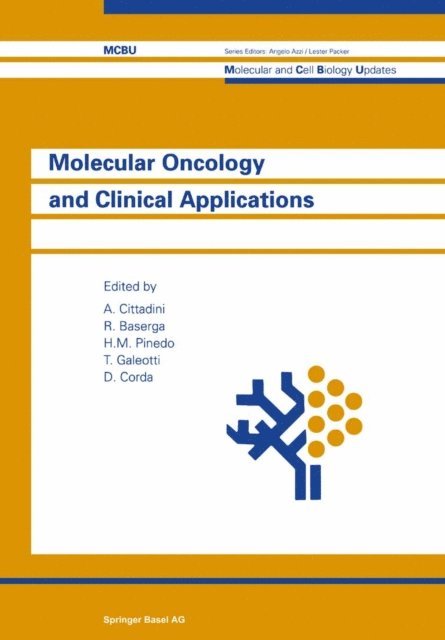 CORDA, GALEOTTI, PINEDO, BASERGA, CITTADINI - Molecular Oncology and Clinical Applications, E-bok
