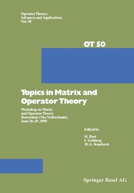 Kaashoek, I. Gohberg, H. Bart - Topics in Matrix and Operator Theory, E-bok