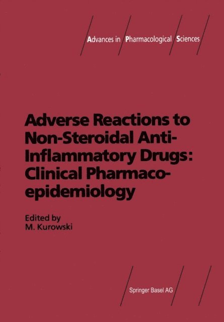 M. Kurowski - Adverse Reactions to Non-Steroidal Anti-Inflammatory Drugs: Clinical Pharmacoepidemiology, E-bok