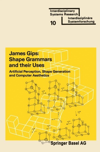 GIPS - Shape Grammars and their Uses, E-bok