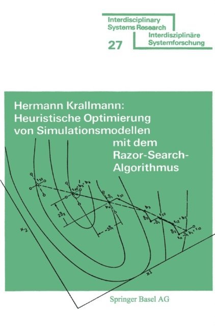 KRALLMANN - Heuristische Optimierung von Simulationsmodellen mit dem Razor Search-Algorithmus, E-bok