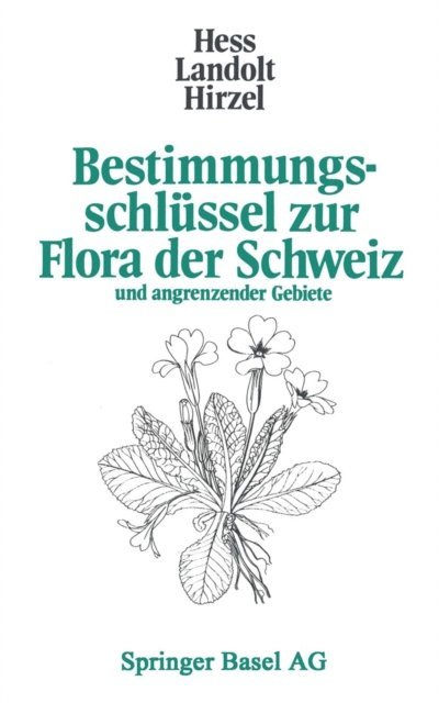 HIRZEL, LANDOLT, HESS - Bestimmungsschlüssel zur Flora der Schweiz, E-bok