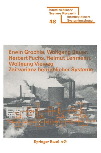 VIEWEG, LEHMANN, FUCHS, BAUER, GROCHLA - Zeitvarianz betrieblicher Systeme, E-bok
