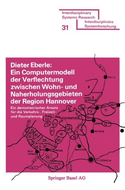 EBERLE - Ein Computermodell der Verflechtung zwischen Wohn- und Naherholungsgebieten der Region Hannover, E-bok