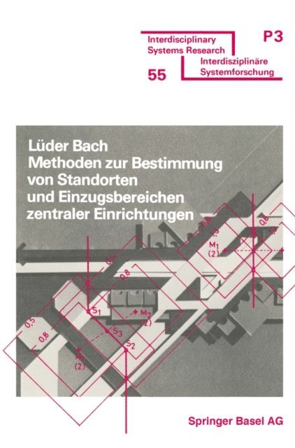 BACH - Methoden zur Bestimmung von Standorten und Einzugsbereichen zentraler Einrichtungen, E-bok