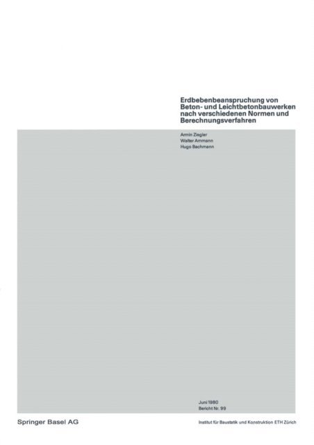 A. Ziegler - Erdbebenbeanspruchung von Beton- und Leichtbetonbauwerken nach verschiedenen Normen und Berechnungsverfahren, E-bok