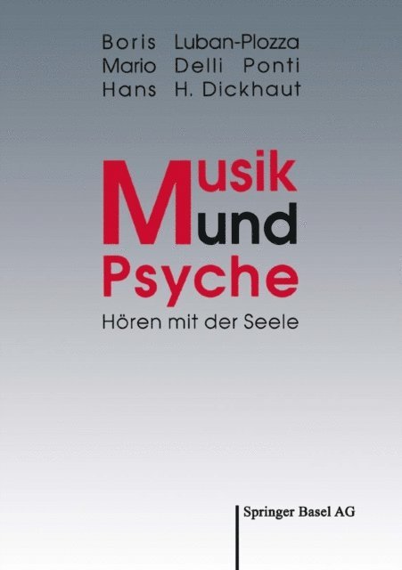 Hans H. Dickhaut, Mario Delli Ponti, Boris Luban-Plozza - Musik und Psyche, E-bok