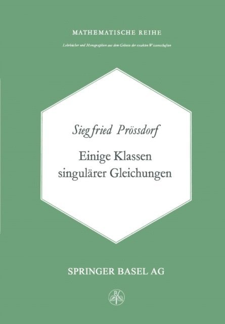 S. Prossdorf - Einige Klassen Singulärer Gleichungen, E-bok