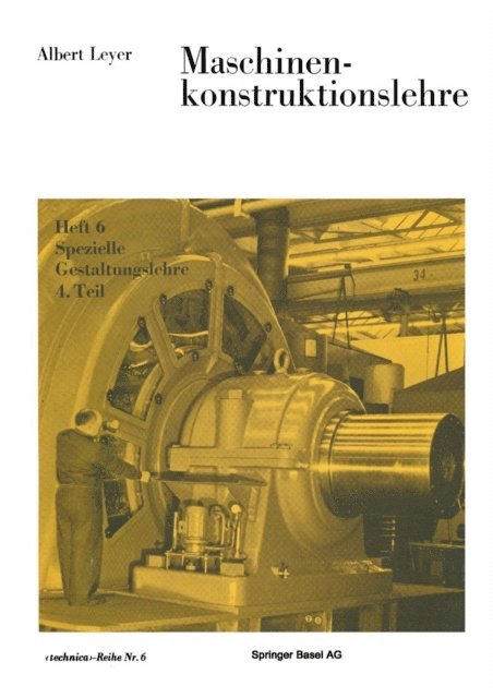 A. Leyer - Maschinenkonstruktionslehre, E-bok