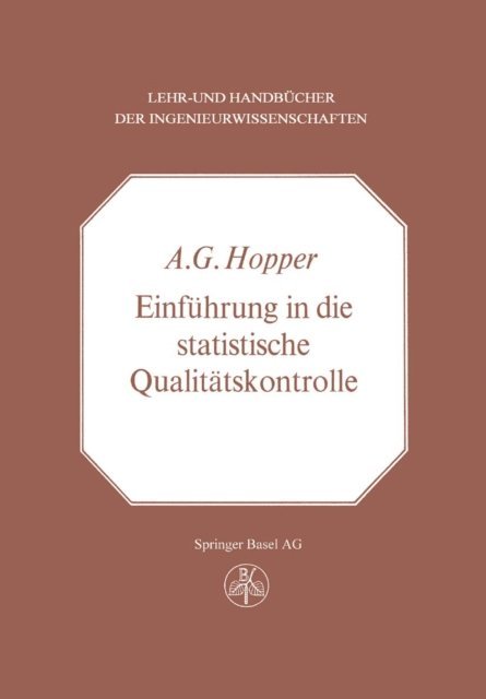 A.G. Hopper - Einführung in die Statistische Qualitätskontrolle, E-bok