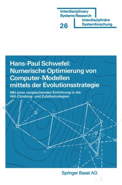SCHWEFEL - Numerische Optimierung von Computer-Modellen mittels der Evolutionsstrategie, E-bok