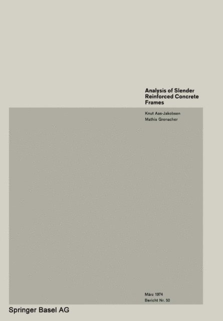 Aas-Jakobsen, M. Grenacher - Analysis of Slender Reinforced Concrete Frames, E-bok